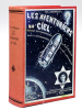 Les Aventuriers du Ciel. Voyages extraordinaires d'un Petit Parisien dans la stratosphère, la Lune et les Planètes [ 108 fascicules - Complet avec les ...