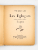 Les Eglogues. Traduction nouvelle et inédite de Fagus  [ Livre dédicacé par le traducteur ]. VIRGILE ; (FAGUS)