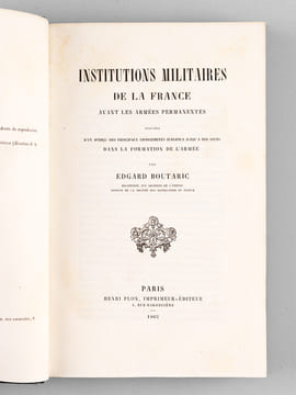 Institutions militaires de la France avant les armées permanentes, suivies d'un aperçu des principaux changements survenus jusqu'à nos jours dans la ...