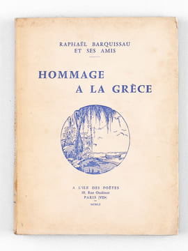 Hommage à la Grèce [ Edition originale ] . Raphaël Barquissau et ses amis