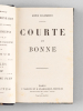 Courte et Bonne [ Edition originale ]. COLOMBIER, Marie