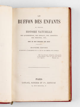 Le Buffon des Enfants ou Petite Histoire Naturelle des Quadrupèdes, des Oiseaux, des Amphibies, des Insectes, etc.. Collectif