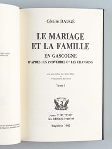Le Mariage et la Famille en Gascogne, d'après les proverbes et les chansons (3 Tomes - Complet)