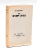 Le Visionnaire [ Edition originale ]. GREEN, Julien