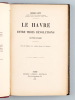 Le Havre entre trois Révolutions (1789-1848). LEVY, Roger