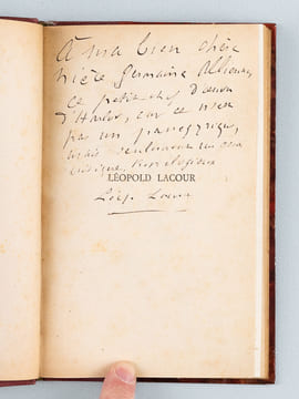 Léopold Lacour [ Exemplaire dédicacé par Léopold Lacour ] Biographie critique illustrée d'un portrait-frontispice et d'un autographe suivie d'opinions ...