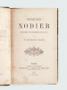 Charles Nodier. Episodes et Souvenirs de sa Vie [ Edition originale ]. MENNESSIER-NODIER, Mme