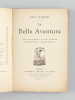 La Belle Aventure [ Edition originale - Livre dédicacé par l'auteur ] Vers d'Amourettes et vers d'Amour - Au gré du Rêve - Ciel de France. BLEMONT, ...