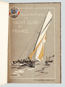 Bulletin Officiel du Yacht Club de France (Année 1917 Complète) N° 79 : Janvier et Mars 1917 ; N° 80 : Mai - Juillet 1917 ; N° 81 : Septembre - Novembre 1917