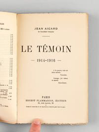 Le Témoin 1914-1916 [ Edition originale - Livre dédicacé par l'auteur ] 