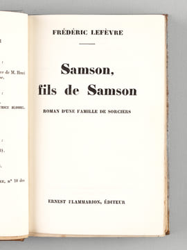 Samson, fils de Samson. Roman d'une famille de sorciers [ Edition originale - Livre dédicacé par l'auteur ]. LEFEVRE, Frédéric