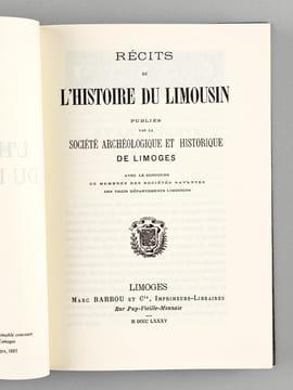 Récits de l'Histoire du Limousin, publiés par la Société Archéologique et Historique de Limoges. Collectif