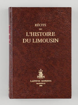 Récits de l'Histoire du Limousin, publiés par la Société Archéologique et Historique de Limoges. Collectif