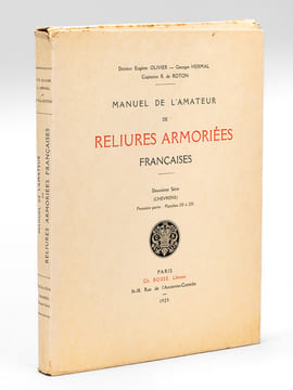 Manuel de l'Amateur de Reliures Armoriées Françaises. Deuxième Série (Chevrons). Première partie : Planches 120 à 228. OLIVIER, Docteur Eugène ; ...