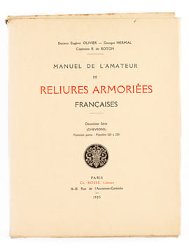 Manuel de l'Amateur de Reliures Armoriées Françaises. Deuxième Série (Chevrons). Première partie : Planches 120 à 228. OLIVIER, Docteur Eugène ; ...