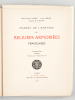 Manuel de l'Amateur de Reliures Armoriées Françaises. Cinquième Série (Fasces). Première partie : Planches 441 à 563. OLIVIER, Docteur Eugène ; ...