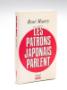 Les Patrons japonais parlent [ Livre dédicacé par l'auteur ]. MAURY, René