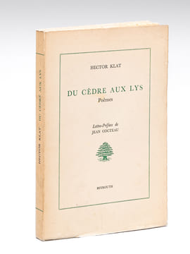 Du Cèdre au Lys. Poèmes [ Livre dédicacé par l'auteur ]. KLAT, Hector ; (COCTEAU, Jean)