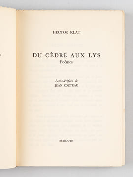 Du Cèdre au Lys. Poèmes [ Livre dédicacé par l'auteur ]. KLAT, Hector ; (COCTEAU, Jean)