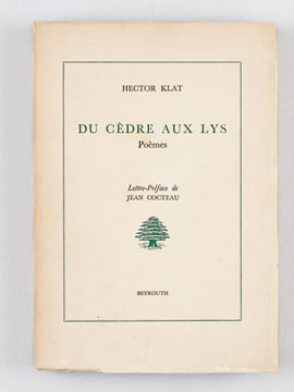 Du Cèdre au Lys. Poèmes [ Livre dédicacé par l'auteur ]. KLAT, Hector ; (COCTEAU, Jean)