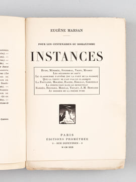 Instances. Pour les Centenaires du Romantisme [ Edition originale ] Hugo, Mérimée, Stendhal, Vigny, Musset - Les décisions du goût - Le classicisme ...