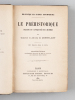 Le Préhistorique. Origine et Antiquité de l'Homme.. MORTILLET, Gabriel et Adrien de