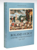 Roland Oudot. L'Oeuvre lithographique (2 Tomes - Complet) Tome I : 1930-1958 ; Tome II : 1958-1973. DAULTE, François