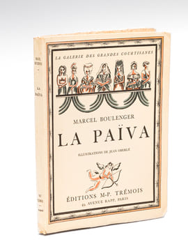 La Païva [ exemplaire dédicacé par l'auteur ]. BOULENGER, Marcel ; (OBERLE, Jean)
