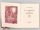 La Cueilleuse de Branches [ Livre dédicacé par l'auteur ]. MONTHERLANT, Henry de ; GRCIA, Jean