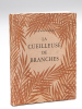 La Cueilleuse de Branches [ Livre dédicacé par l'auteur ]. MONTHERLANT, Henry de ; GRCIA, Jean