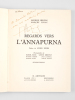 Regards vers l'Annapurna [ Livre dédicacé par Maurice Herzog ]. HERZOG, Maurice ; ICHAC, Marcel
