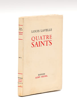 Quatre Saints [ Livre dédicacé par l'auteur ]. LAVELLE, Louis