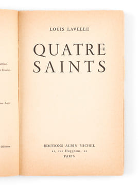 Quatre Saints [ Livre dédicacé par l'auteur ]. LAVELLE, Louis