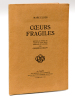 Coeurs Fragiles [ Edition originale - On joint 4 lavis non signés ] . ELDER, Marc ; [ TENDRON, Marc-Auguste ] ; GABRIEL-BELOT