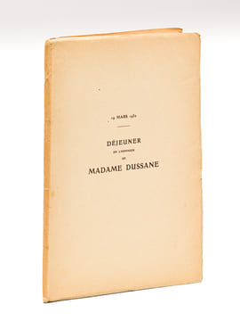 Déjeuner en l'honneur de Madame Dussane, Sociétaire de la Comédie Française, Samedi 19 mars 1932. Discours et Poésies [ Livre dédicacé par Béatrix ...