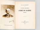 André de Guerne. Un poète parnassien 1853-1912 [ Edition originale - Livre dédicacé par l'auteur ]. SEILLIERE, Baron Ernest