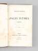 Pages Intimes. Poésies [ Edition originale - Livre dédicacé par l'auteur ]. MANUEL, Eugène