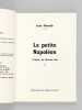 La petite Napoléon [ Edition originale - Livre dédicacé par l'auteur ]. MONTELS, Jean ; RAT, Maurice