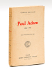Paul Adam (1862-1920) [ Edition originale - Livre dédicacé par l'auteur ]. MAUCLAIR, Camille