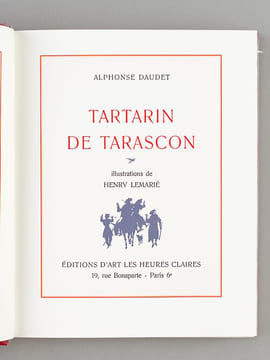 Lettres de Mon Moulin. Tartarin de Tarascon. Contes du Lundi  . DAUDET, Alphonse ; LEMARIE, Henry