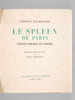 Le Spleen de Paris. Petits Po&egrave;mes en Prose.. BAUDELAIRE, Charles  ; (HANNAUX, Paul)