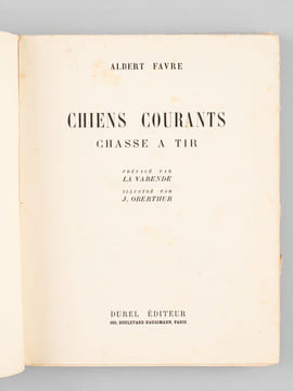 Chiens courants. Chasse au tir.. FAVRE, Albert