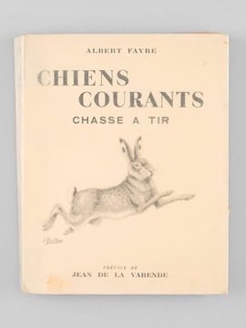 Chiens courants. Chasse au tir.. FAVRE, Albert