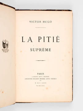 La Pitié Suprême [ Edition originale - Livre dédicacé par l'auteur ] . HUGO, Victor