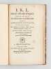 I. K. L. Essai Dramatique, ouvrage posthume de Léonard Gobemouche, publié par Marc-Roch-Luc-Pic-Loup, Citoyen de Nanterre, des Académies de Chaillot, ...