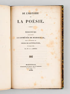 De l'Histoire de la Poésie. Discours prononcé à l'Athénée de Marseille, pour l'ouverture du Cours de Littérature, le 12 mars 1830 [ Edition originale - Livre dédicacé par l'auteur ]