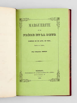 Marguerite ou le Frère et la Soeur, comédie en un Acte, en vers, imité de Goethe [ Réunion de 3 tirages différents de l'édition originale sur papier ...