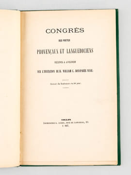 Congrès des Poètes Provençaux et Languedociens réunis à Avignon sur l'invitation de M. William C. Bonaparte Wyse (Exrait du Toulonnais du 18 juin) [ ...