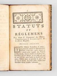 Statuts et Réglements du Corps et Communauté des Maîtres Tonneliers et Barrillats de la Ville de Marseille, autorisés par arrêt du Conseil et par Lettres-Patentes du mois d'Avril 1712