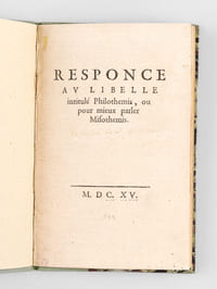 Responce au Libelle intitulé Philothemis, ou pour mieux parler Misothemis [ Edition originale ]